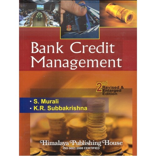 Himalaya's Bank Credit Management by S. Murali and K.R. Subbakrishna